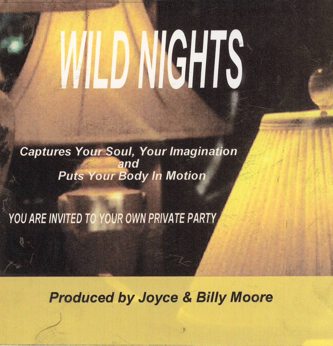 Wild Nights by Joyce and Billy Moore